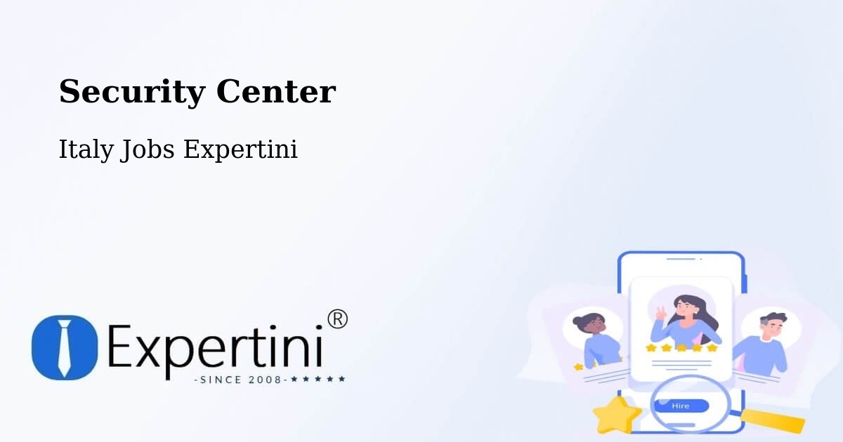 Security Center - Italy Jobs Expertini